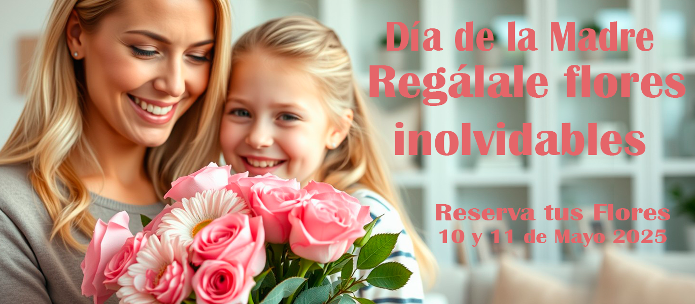 flores día de la madre 2025